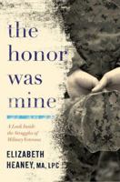 The Honor Was Mine 1503935744 Book Cover