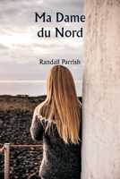 Ma Dame du Nord (French Edition) 9359944262 Book Cover