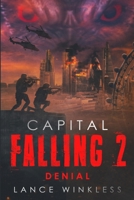 Capital Falling - Denial: Book 2 1697798144 Book Cover