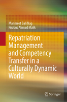 Repatriation Management and Competency Transfer in a Culturally Dynamic World 9811973490 Book Cover