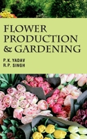 Flower Production and Gardening 939059121X Book Cover