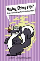 Having Skizzy Fits? Then Knuckle Down, Buckle Up and Smile! 1622305442 Book Cover