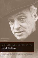 A Political Companion to Saul Bellow 0813147417 Book Cover