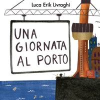 Una giornata al porto B09M4TM5KT Book Cover