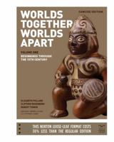 Worlds Together, Worlds Apart: A History of the World from the Beginnings of Humankind to the Present. (Concise Edition.) Vol. 1: Beginnings through the 15th Century. 0393918475 Book Cover