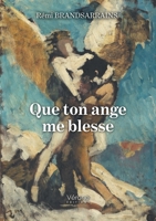 Que ton ange me blesse B0DP8SVPF8 Book Cover
