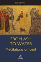 From Ash to Water: Meditations for Lent 1495496732 Book Cover