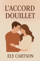 L'accord douillet (French Edition) B0FSKDVZ3F Book Cover