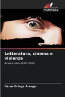 Letteratura, cinema e violenza (Italian Edition) 6207835751 Book Cover