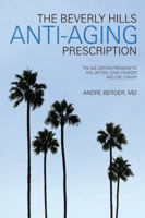 The Beverly Hills Anti-Aging Prescription 0741497174 Book Cover
