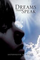 Dreams That Speak 1441589678 Book Cover