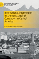 International Intervention Instruments against Corruption in Central America 3030408779 Book Cover