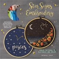 Star Signs Embroidery : Zodiac Patterns to Customize and Create 1645172562 Book Cover