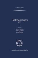 Collected Papers Volume 4--Phaenomenologica #136 (Phaenomenologica) 0792337603 Book Cover