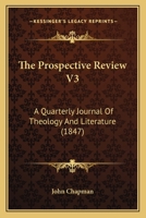 The Prospective Review V3: A Quarterly Journal Of Theology And Literature 1437335659 Book Cover
