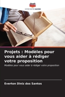 Projets: Modèles pour vous aider à rédiger votre proposition 620661834X Book Cover