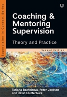 Coaching and Mentoring Supervision: Theory and Practice 0335249531 Book Cover