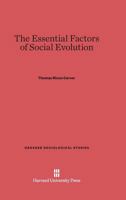 The Essential Factors of Social Evolution 0674732170 Book Cover