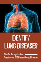 Identify Lung Diseases: Tips To Recognize And Treatments Of Different Lung Diseases: Chest X-Ray Symptoms null Book Cover