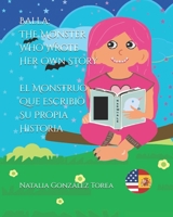 Balla: The Monster Who Wrote Her Own Story_ El Monstruo Que Escribió Su Propia Historia 8409637960 Book Cover