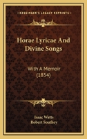 Horæ Lyricæ And Divine Songs 1104132745 Book Cover