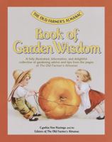 The Old Farmer's Almanac Book of Garden Wisdom 0517162970 Book Cover