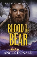 Blood of the Bear (The Fire Born) 1804362352 Book Cover