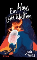 Ein Haus, zwei Welten (German Edition) 3759736505 Book Cover