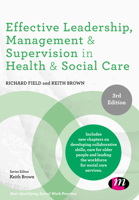 Effective Leadership, Management and Supervision in Health and Social Care 1526468395 Book Cover