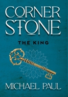 Cornerstone The King 1737166089 Book Cover