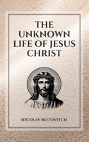 La vie inconnue de Jesus Christ