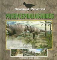 Pachycephalosaurus (Dinosaur Profiles) 1410307417 Book Cover