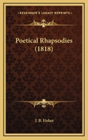 Poetical Rhapsodies 1437060072 Book Cover