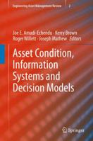 Asset Condition, Information Systems and Decision Models 1447129237 Book Cover