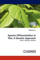 Species Differentiation in Tilia: A Genetic Approach: Basics, Concepts, Methods 3838391713 Book Cover
