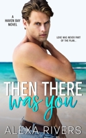 Then There Was You 0473524597 Book Cover