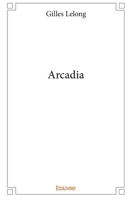 Arcadia (French Edition) 2334204870 Book Cover