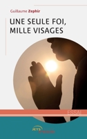 Une seule foi, mille visages (French Edition) 2385802562 Book Cover
