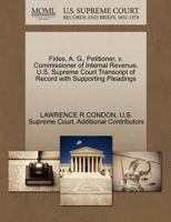 Fides, A. G., Petitioner, v. Commissioner of Internal Revenue. U.S. Supreme Court Transcript of Record with Supporting Pleadings 1270338153 Book Cover