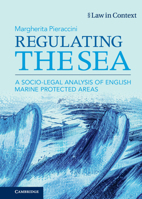 Regulating the Sea: A Socio-Legal Analysis of English Marine Protected Areas 1108843115 Book Cover