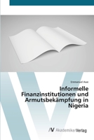 Informelle Finanzinstitutionen und Armutsbekämpfung in Nigeria (German Edition) 6202229950 Book Cover