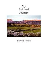 My Spiritual Journey 1718641966 Book Cover