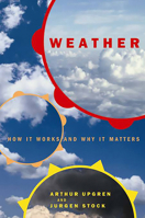 Weather: How It Works and Why It Matters 0738205214 Book Cover