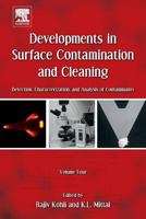 Developments in Surface Contamination and Cleaning, Volume 4: Detection, Characterization, and Analysis of Contaminants 012810368X Book Cover