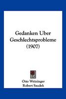 Gedanken Uber Geschlechtsprobleme (1907) 1161176136 Book Cover