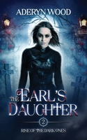 The Earl's Daughter 1540631230 Book Cover