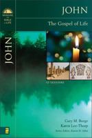 John: The Gospel of Life 0310276519 Book Cover