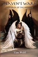 Heaven's Wars: Children of the Angelic 1698083548 Book Cover