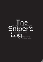 The Sniper's Log: Architectural Chronicles of Generation X 8492861223 Book Cover