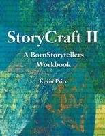 Story Craft II: A Born Storytellers Workbook 0987540289 Book Cover